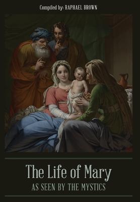 Vorderes Coverbild The Life of Mary As Seen By the Mystics