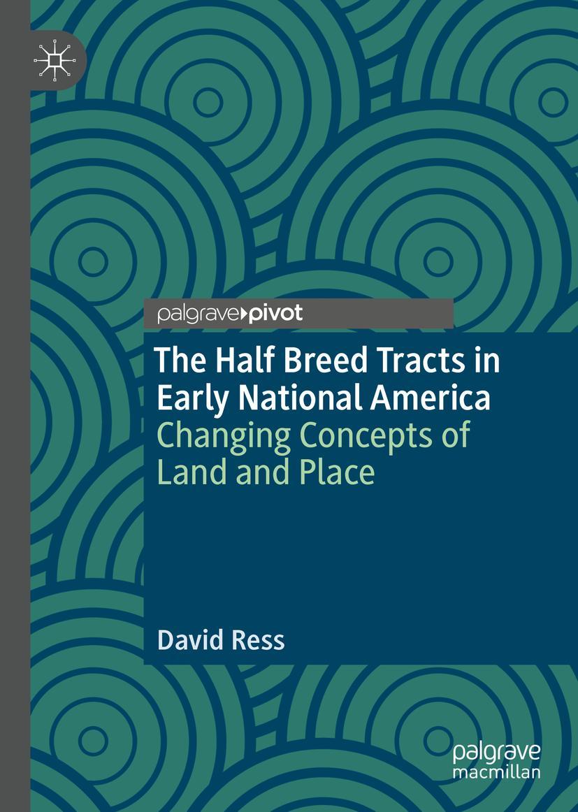 Vorderes Coverbild The Half Breed Tracts in Early National America