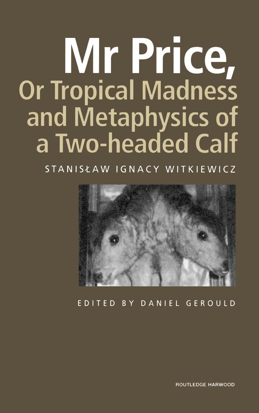 Vorderes Coverbild Mr Price, or Tropical Madness and Metaphysics of a Two- Headed Calf