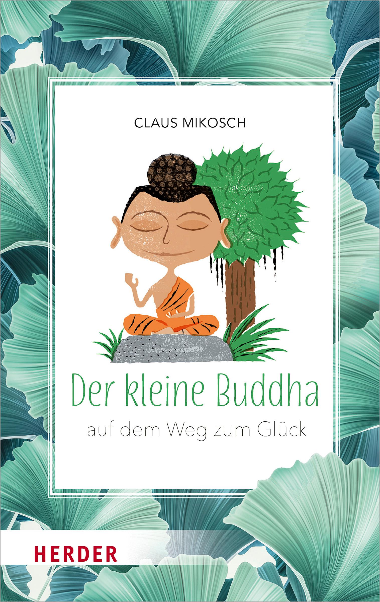Vorderes Coverbild Der kleine Buddha auf dem Weg zum Glück