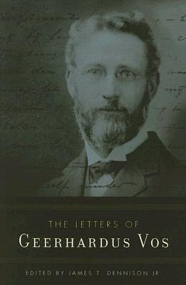 Vorderes Coverbild The Letters of Geerhardus Vos