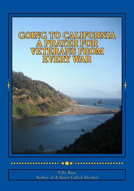 Vorderes Coverbild Going To California: A Prayer For Veterans From Every War