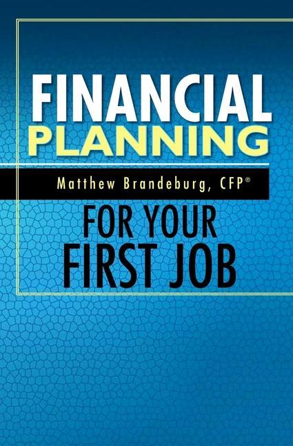 Vorderes Coverbild Financial Planning For Your First Job