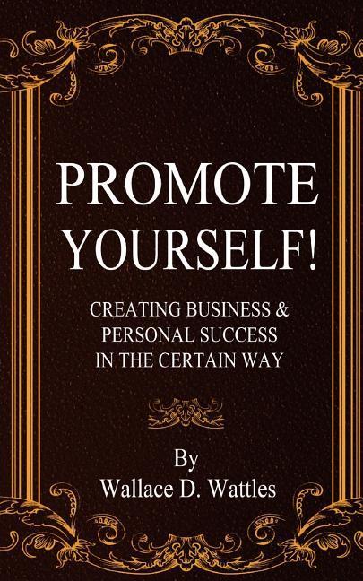 Vorderes Coverbild Promote Yourself!: Creating Business & Personal Succees in The Certain Way