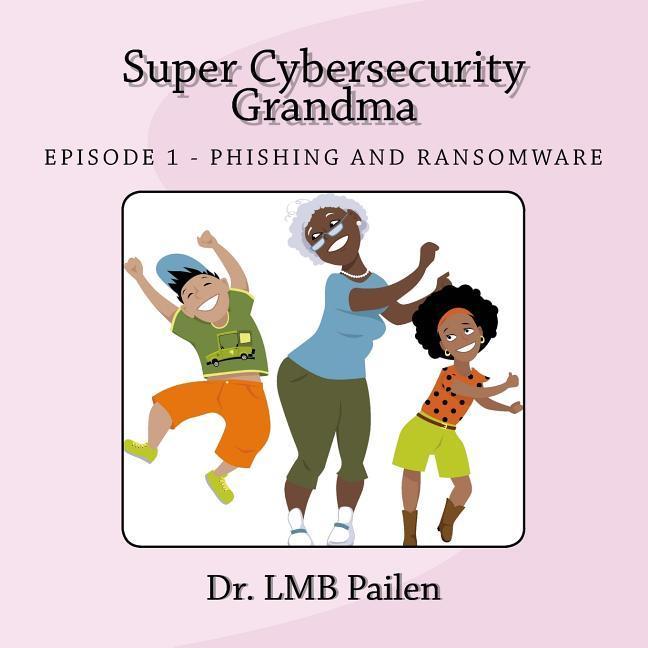 Vorderes Coverbild Super Cybersecurity Grandma: Ransomware Episode