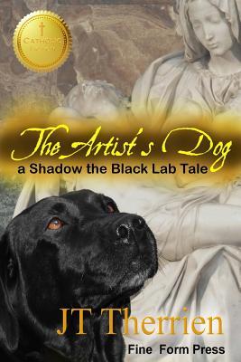 Vorderes Coverbild The Artist's Dog: A Shadow the Black Lab Tale