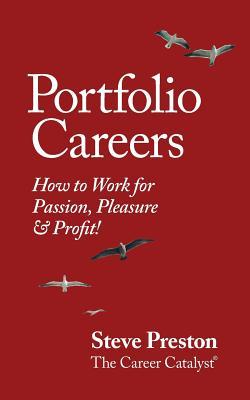 Vorderes Coverbild Portfolio Careers: How to Work for Passion, Pleasure & Profit!