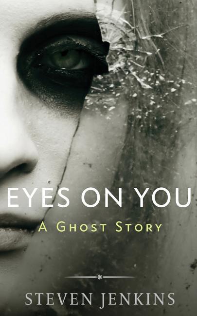 Vorderes Coverbild Eyes On You: A Ghost Story