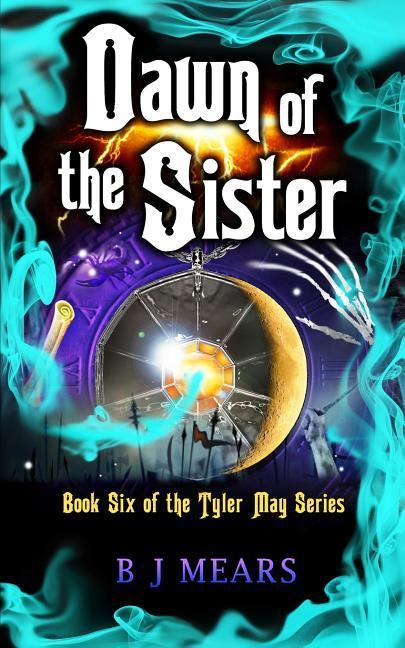 Vorderes Coverbild Dawn of the Sister: Book Six of the Tyler May Series