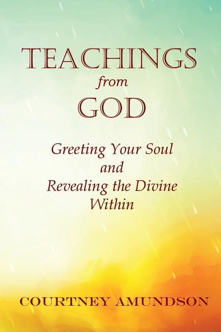 Vorderes Coverbild Teachings from God: Greeting Your Soul and Revealing the Divine Within