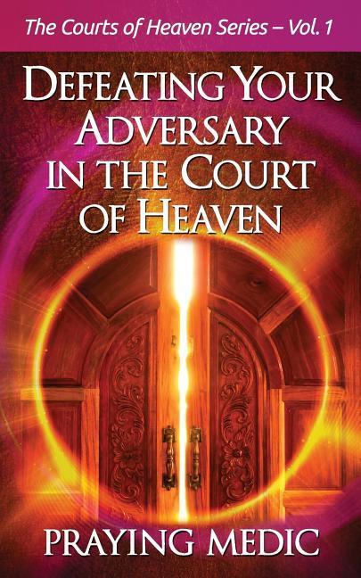 Vorderes Coverbild Defeating Your Adversary in the Court of Heaven