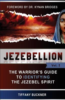 Vorderes Coverbild Jezebellion: The Warrior's Guide to Identifying the Jezebel Spirit