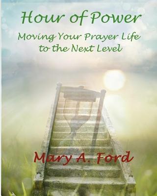 Vorderes Coverbild Hour of Power: Moving Your Prayer Life to the Next Level