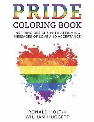 Vorderes Coverbild PRIDE Coloring Book: Inspiring Designs with Affirming Messages of Love and Acceptance