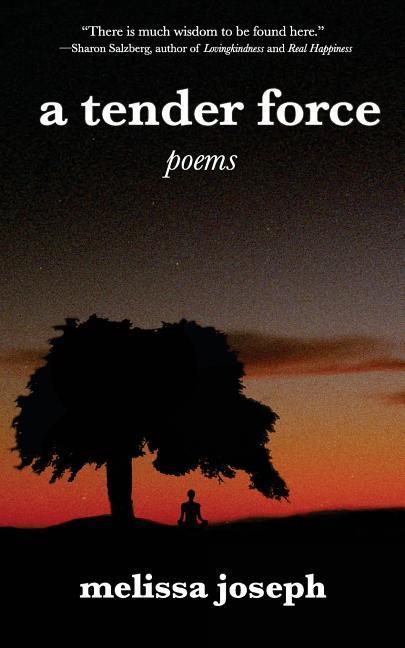 Vorderes Coverbild A tender force: poems