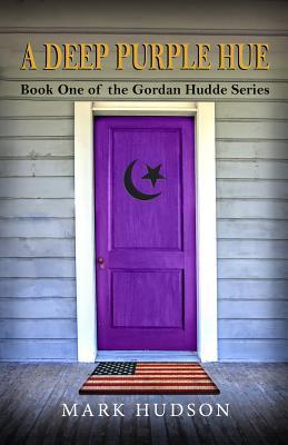 Vorderes Coverbild A Deep Purple Hue: Book One of the Gordan Hudde Series