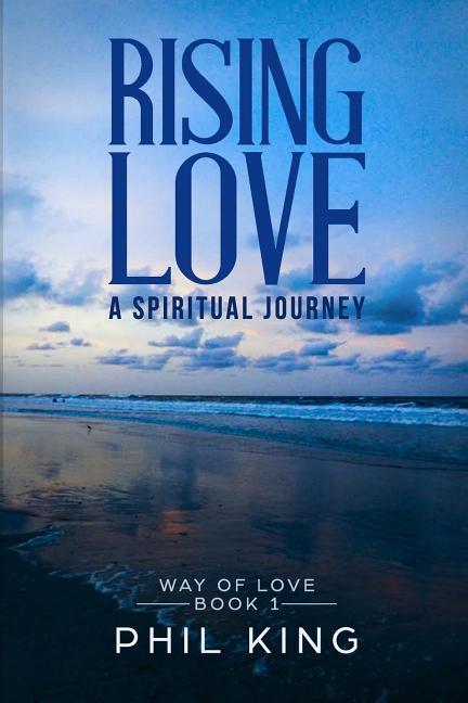 Vorderes Coverbild Rising Love: A spiritual journey