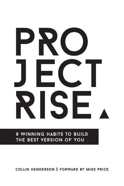 Vorderes Coverbild Project Rise: 8 Winning Habits to Build the Best Version of You