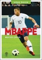 Vorderes Coverbild Mbappe Mucize Cocuk Futbolun Yildizlari