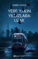 Vorderes Coverbild Yere Yakin Yildizlara Uzak