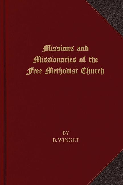Vorderes Coverbild Missions and Missionaries of the Free Methodist Church