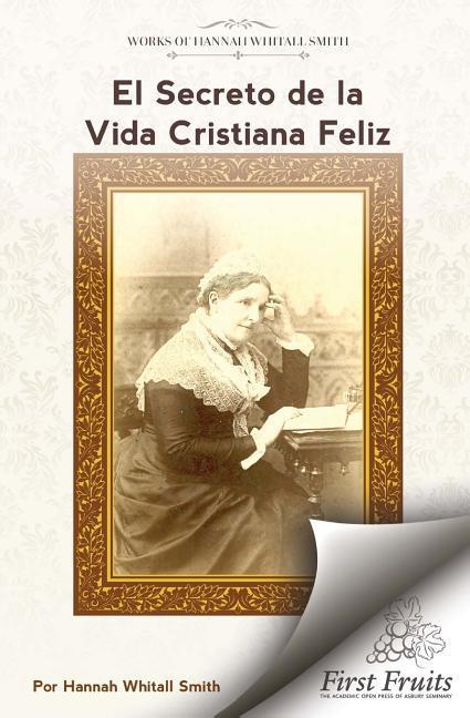 Vorderes Coverbild El Secreto de la Vida Cristiana Feliz