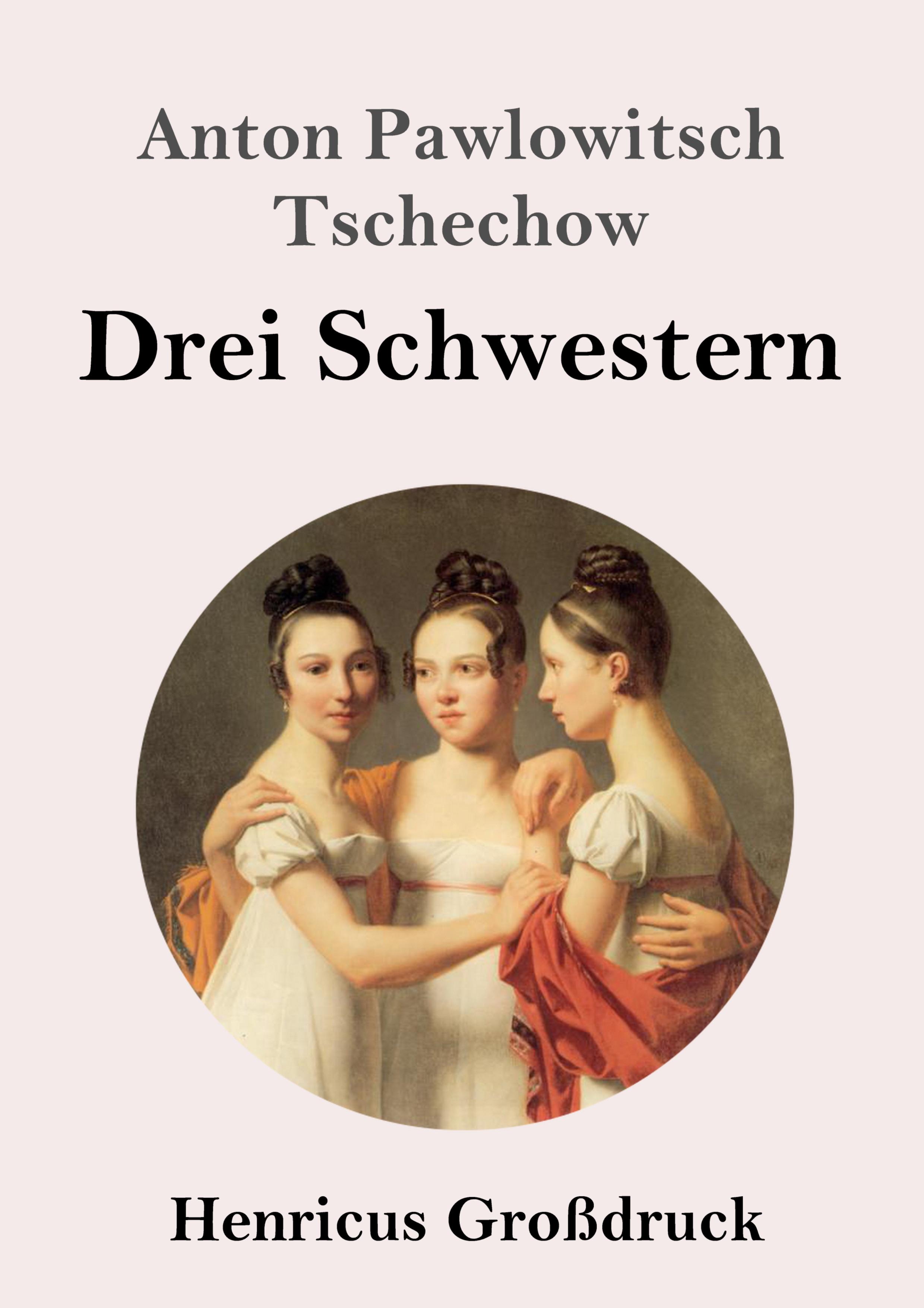 Vorderes Coverbild Drei Schwestern (Großdruck)