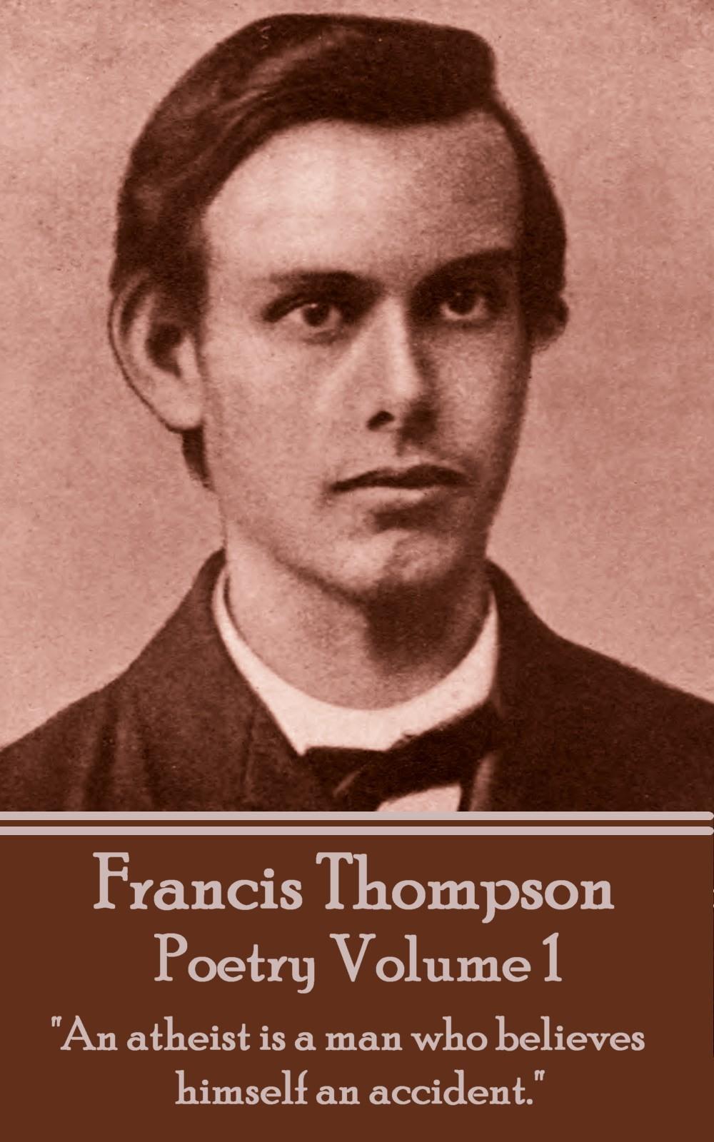 Vorderes Coverbild The Poetry Of Francis Thompson - Volume 1