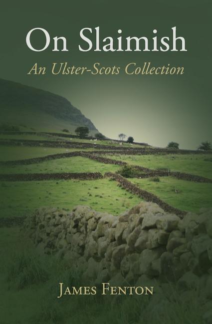 Vorderes Coverbild On Slaimish: An Ulster-Scots Collection