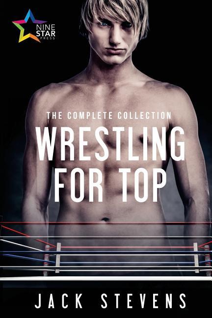 Vorderes Coverbild Wrestling for Top: The Complete Collection