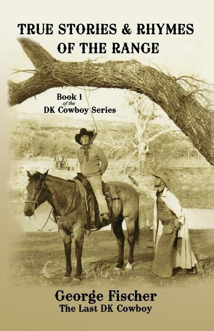 Vorderes Coverbild True Stories and Rhymes on the Range