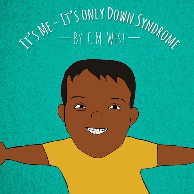 Vorderes Coverbild It's Me - It's Only Down Syndrome (Male Version)