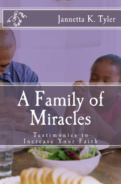 Vorderes Coverbild A Family of Miracles: Testimonies to Increase Your Faith