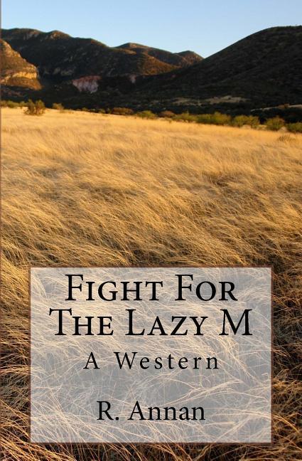 Vorderes Coverbild Fight For The Lazy M: A Western