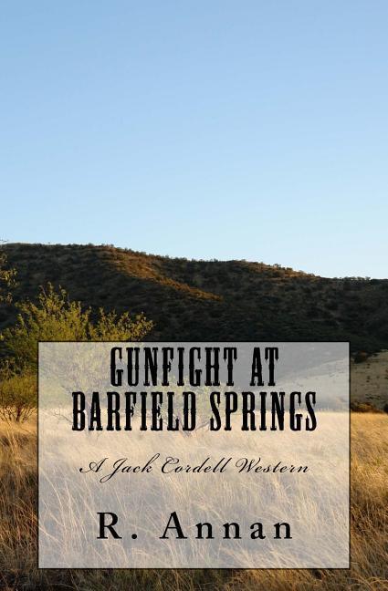 Vorderes Coverbild Gunfight at Barfield Springs: A Jack Cordell Western