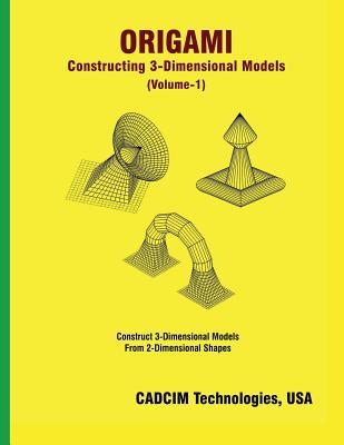 Vorderes Coverbild Origami: Constructing 3-Dimensional Models