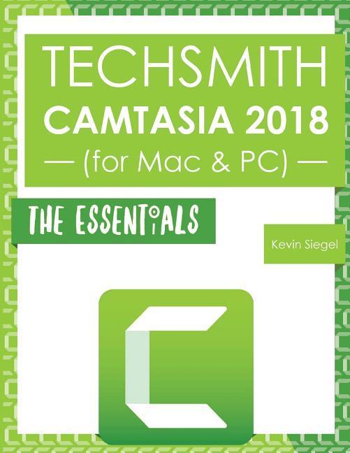 Vorderes Coverbild TechSmith Camtasia 2018: The Essentials