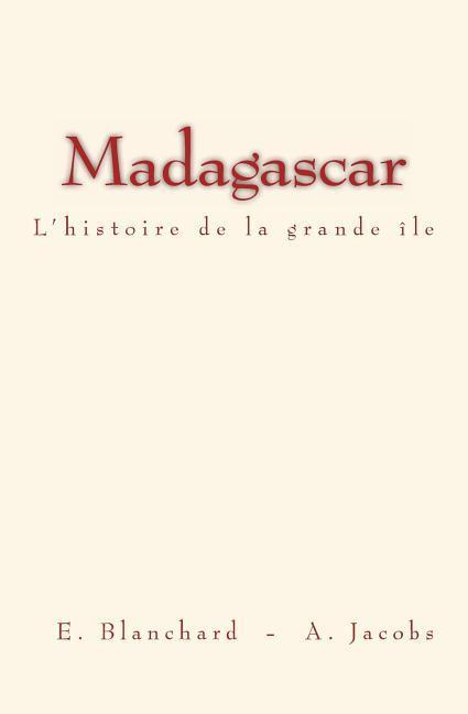 Vorderes Coverbild Madagascar: L'histoire de la grande île