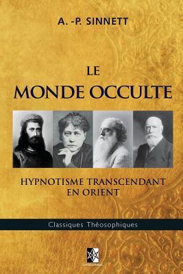 Vorderes Coverbild Le Monde Occulte: Hypnotisme Transcendant en Orient