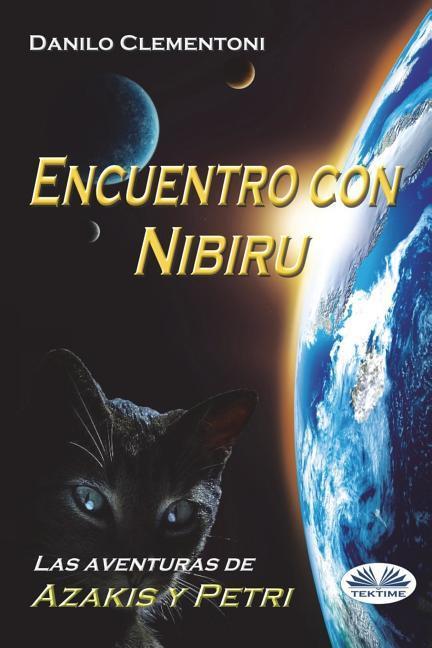 Vorderes Coverbild Encuentro con Nibiru: Las aventuras de Azakis y Petri