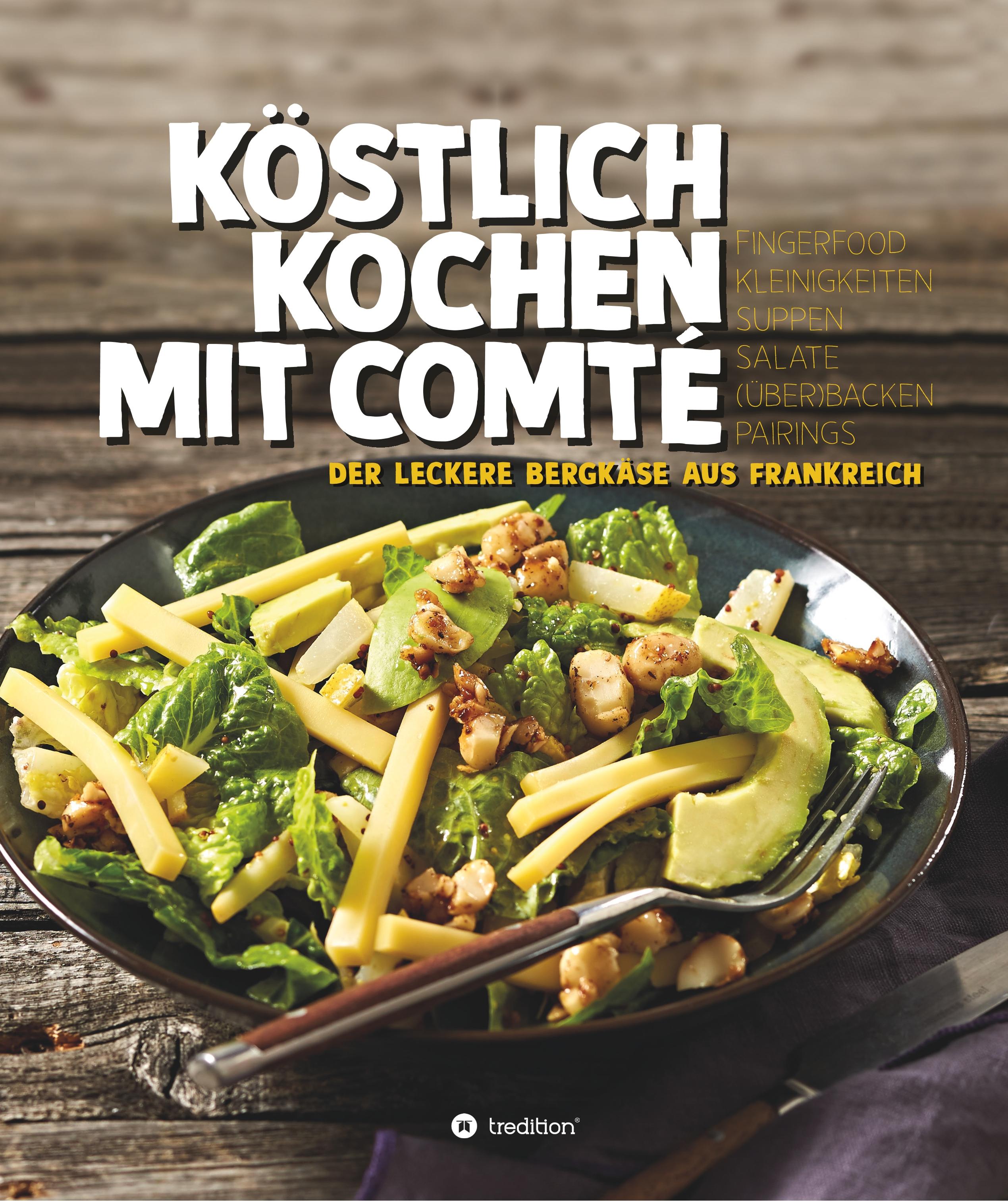 Vorderes Coverbild KÖSTLICH KOCHEN MIT COMTÉ