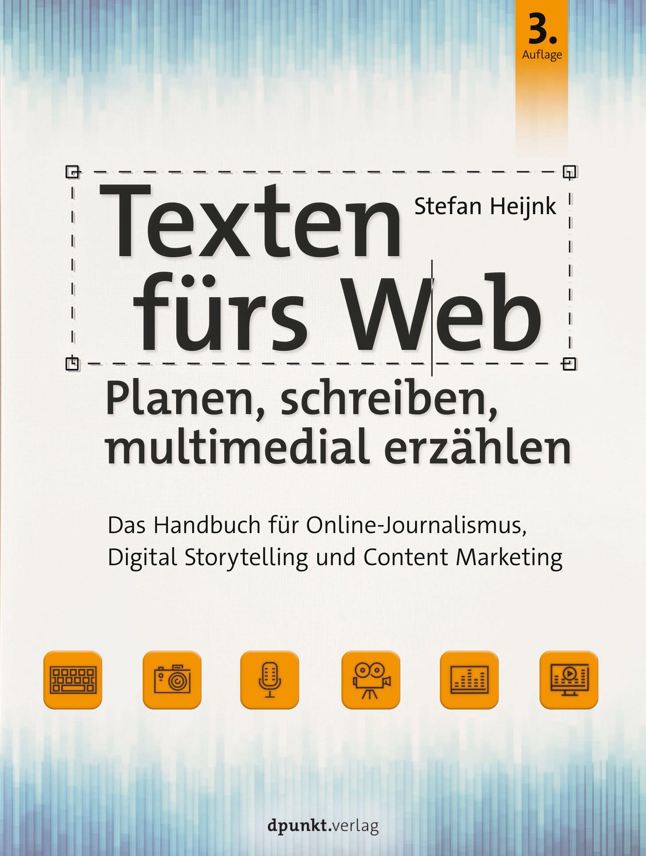 Vorderes Coverbild Texten fürs Web: Planen, schreiben, multimedial erzählen