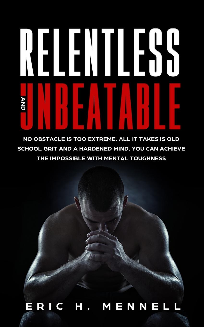 Vorderes Coverbild Relentless and Unbeatable