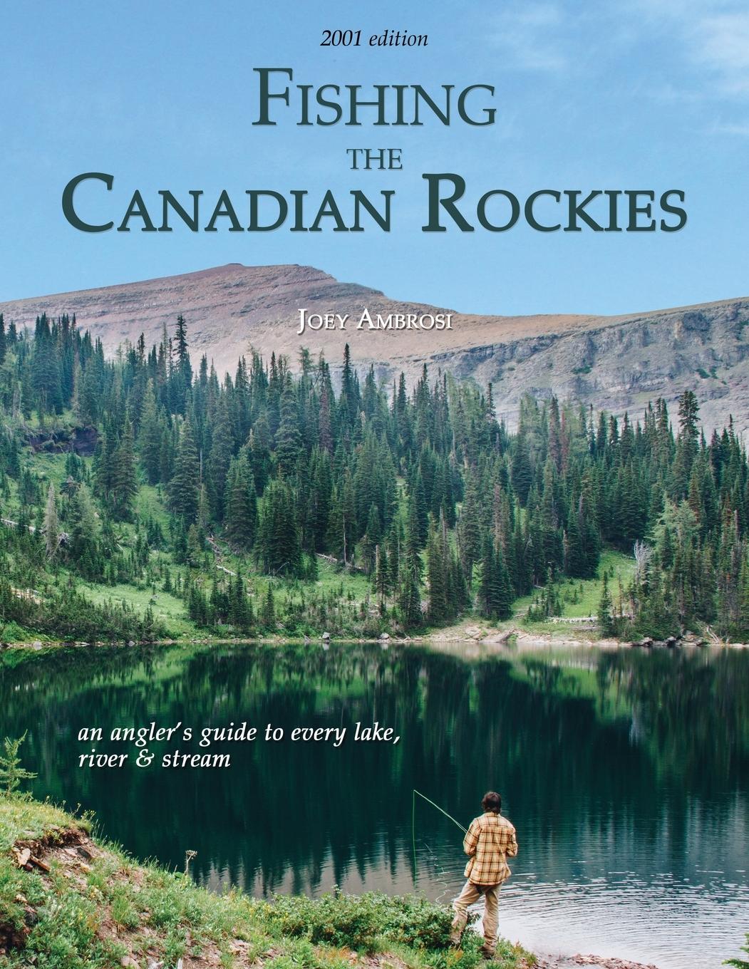 Vorderes Coverbild Fishing the Canadian Rockies 1st Edition