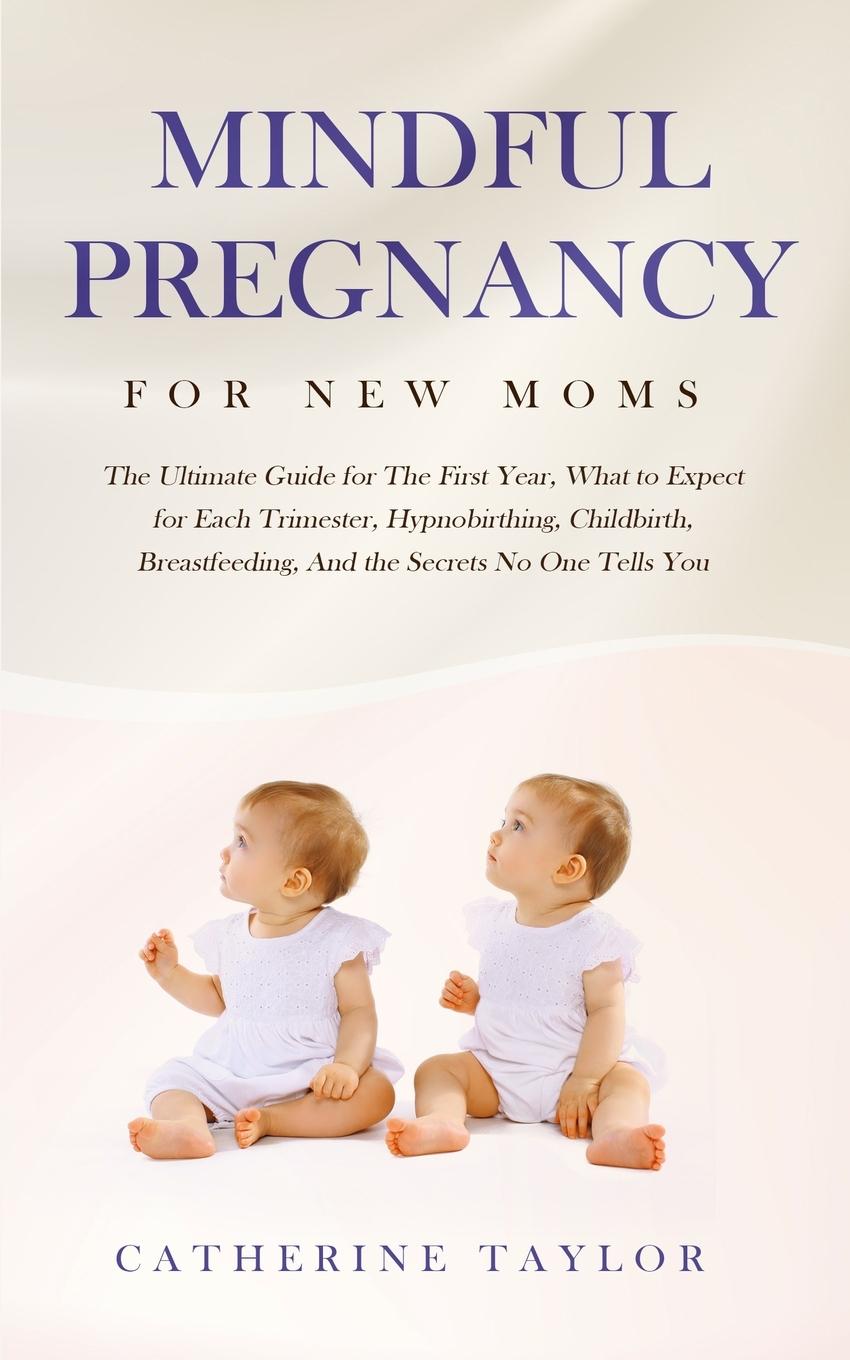 Vorderes Coverbild Mindful Pregnancy for New Moms