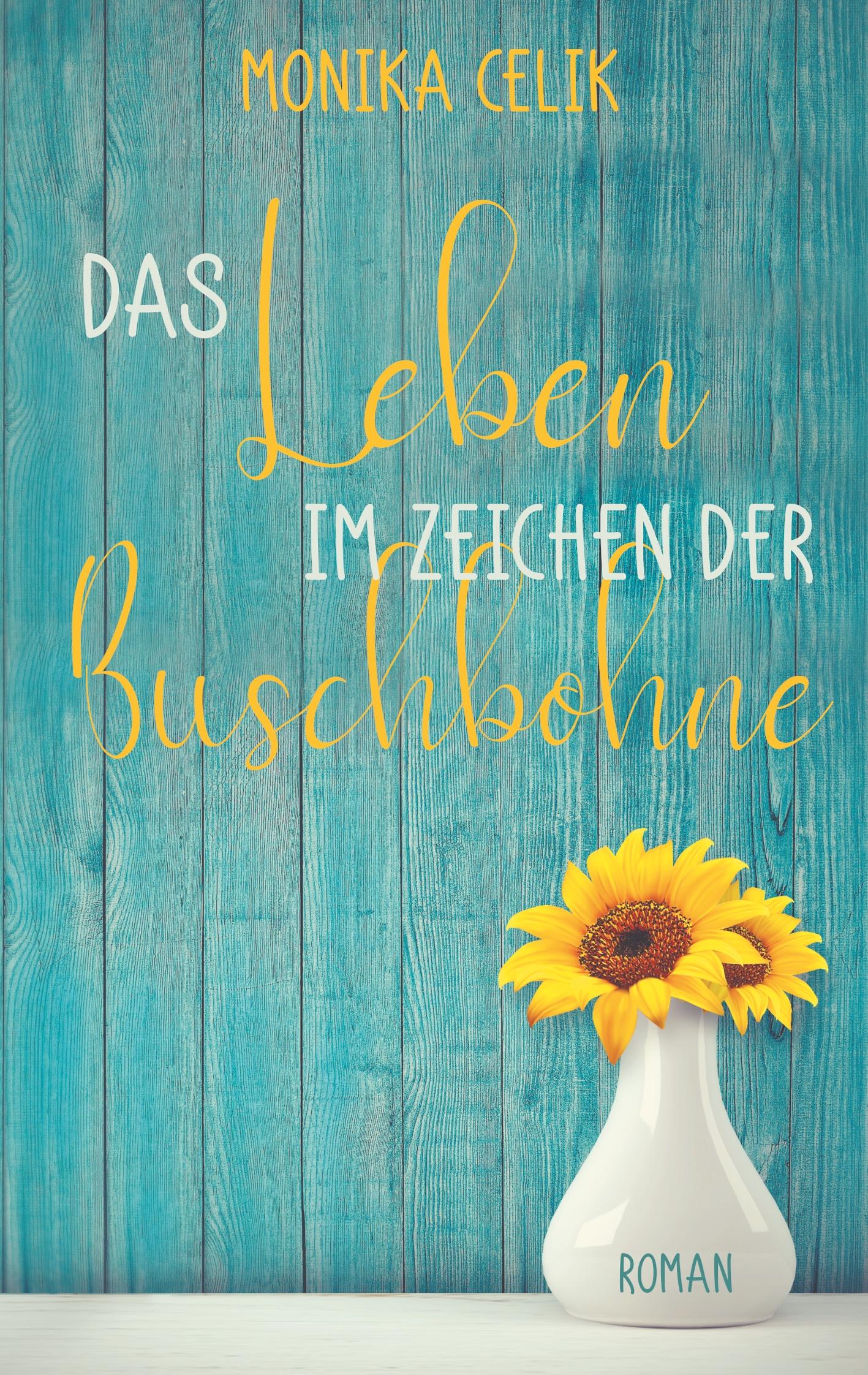 Vorderes Coverbild Das Leben im Zeichen der Buschbohne