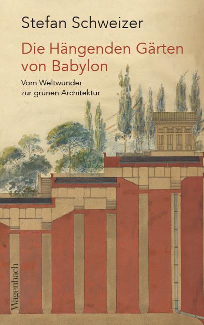 Vorderes Coverbild Die Hängenden Gärten von Babylon