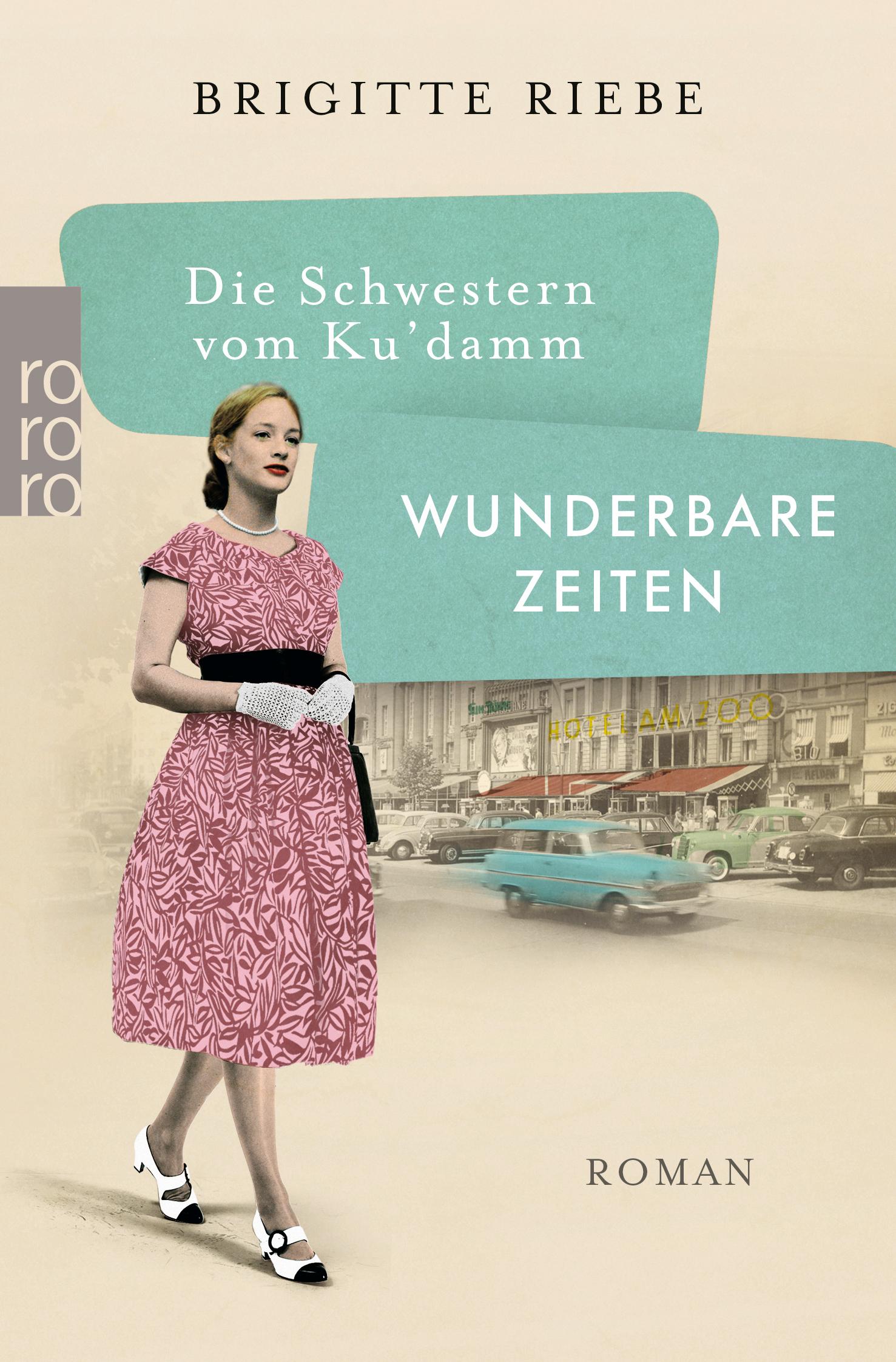 Vorderes Coverbild Die Schwestern vom Ku'damm: Wunderbare Zeiten