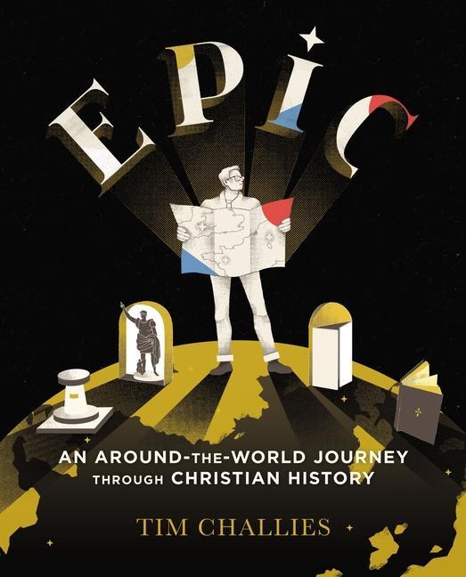 Vorderes Coverbild Epic: An Around-The-World Journey Through Christian History