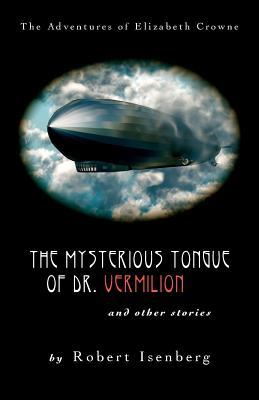 Vorderes Coverbild The Mysterious Tongue of Dr. Vermillion